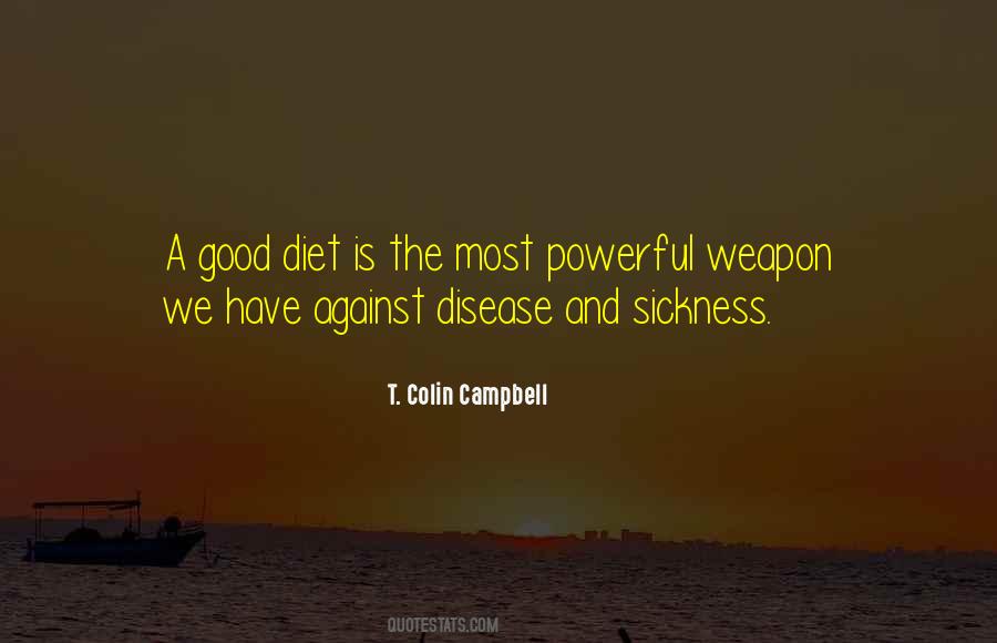 Most Powerful Weapon Quotes #732188