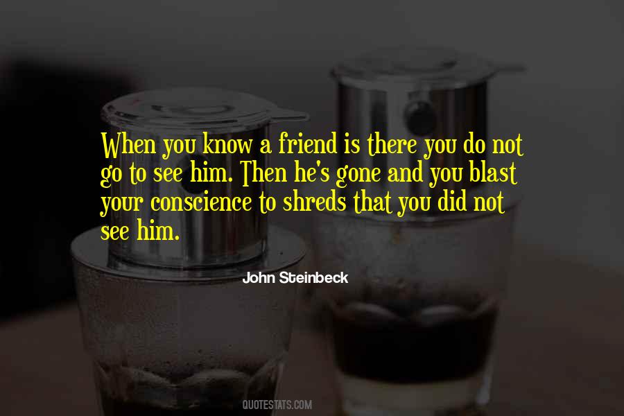 I Have Only One Friend Quotes #26072