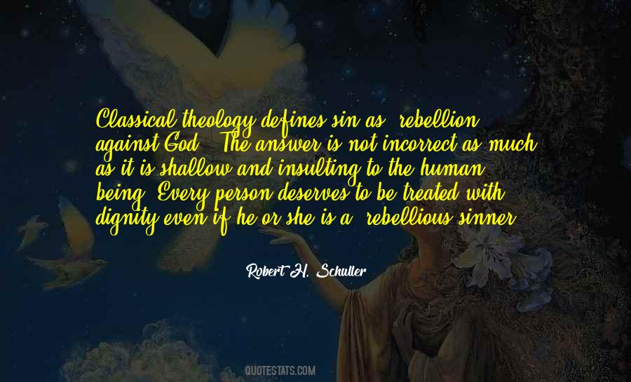 He Deserves It Quotes #862115