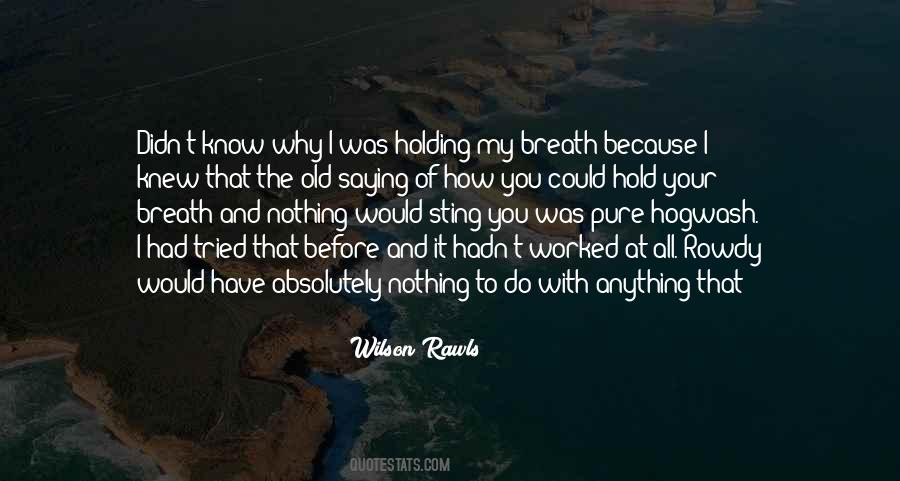 I Know Nothing At All Quotes #1006168