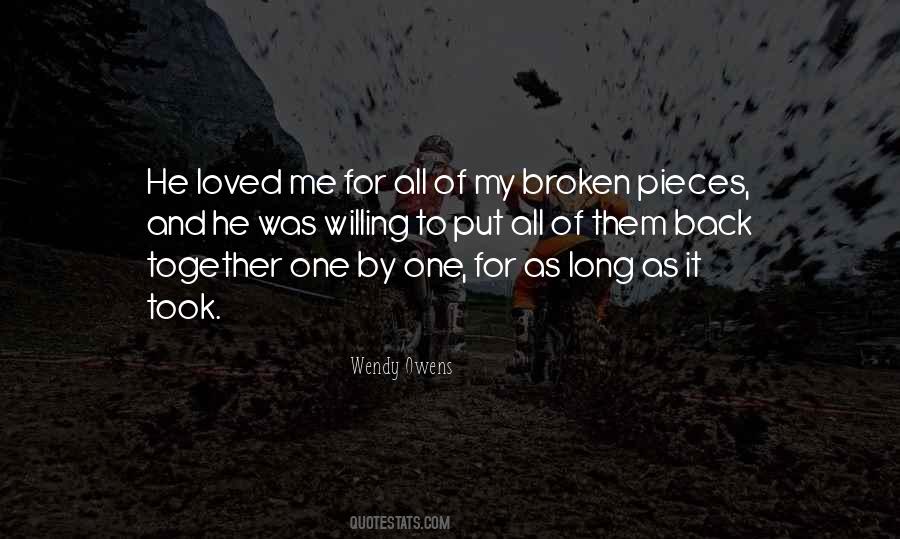 Broken Pieces Of Me Quotes #1691353