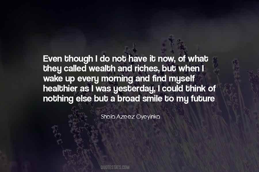 Wake Up Smile Quotes #441379