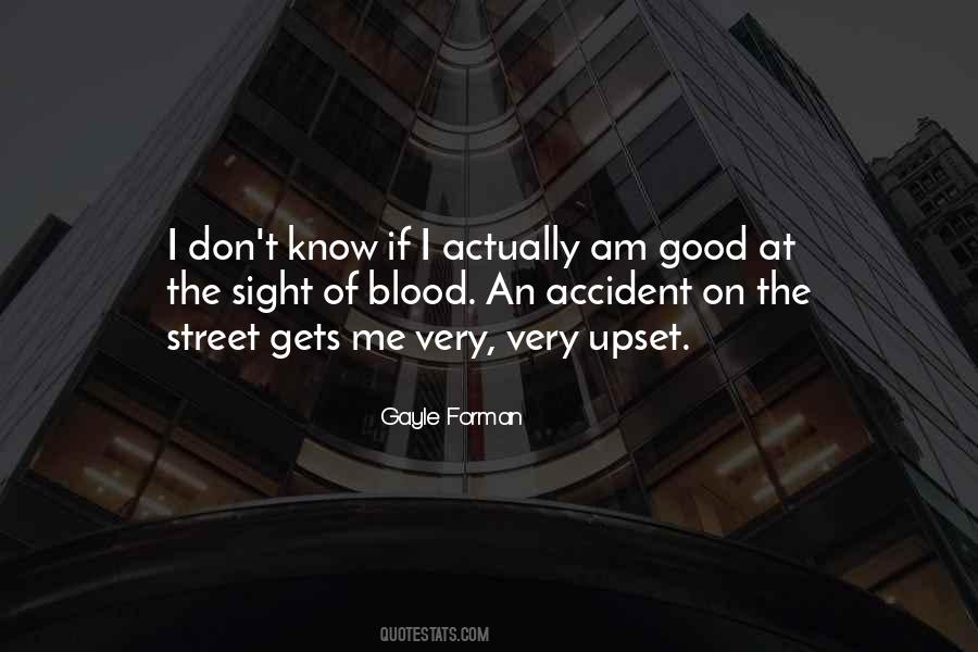 I Am Very Upset Quotes #1035301