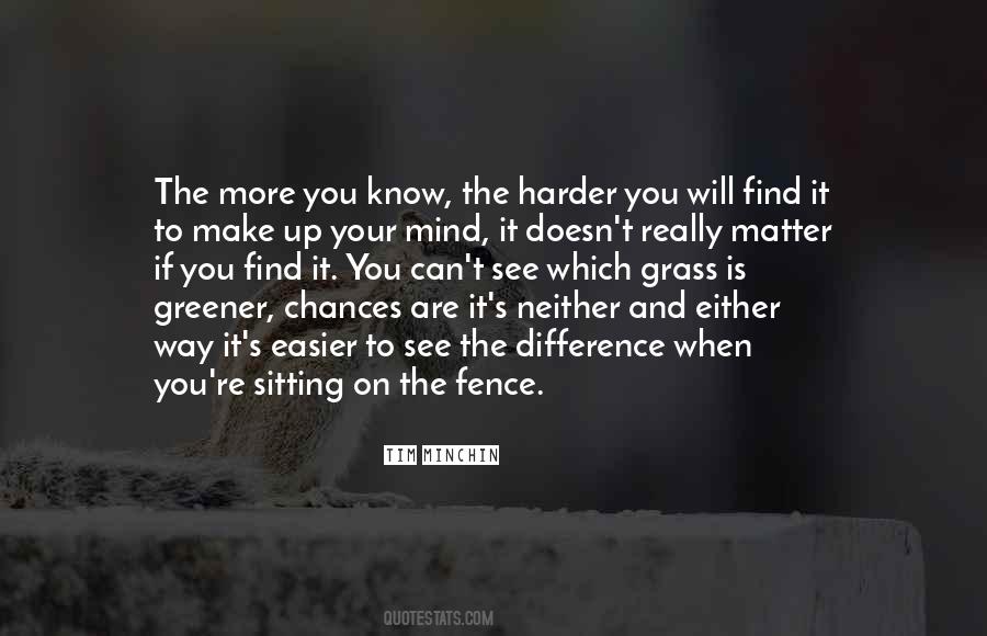 Fence Sitting Quotes #376653