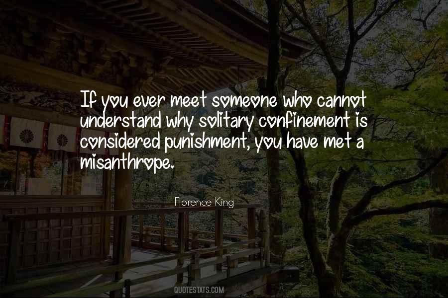 Ever Met Someone Quotes #183636