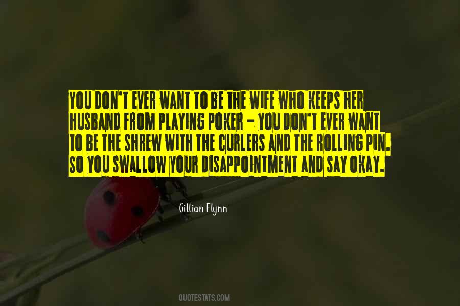 Want To Be Your Wife Quotes #1810121