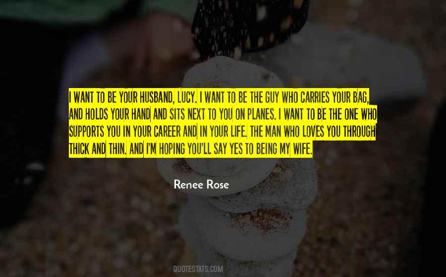 Want To Be Your Wife Quotes #799877