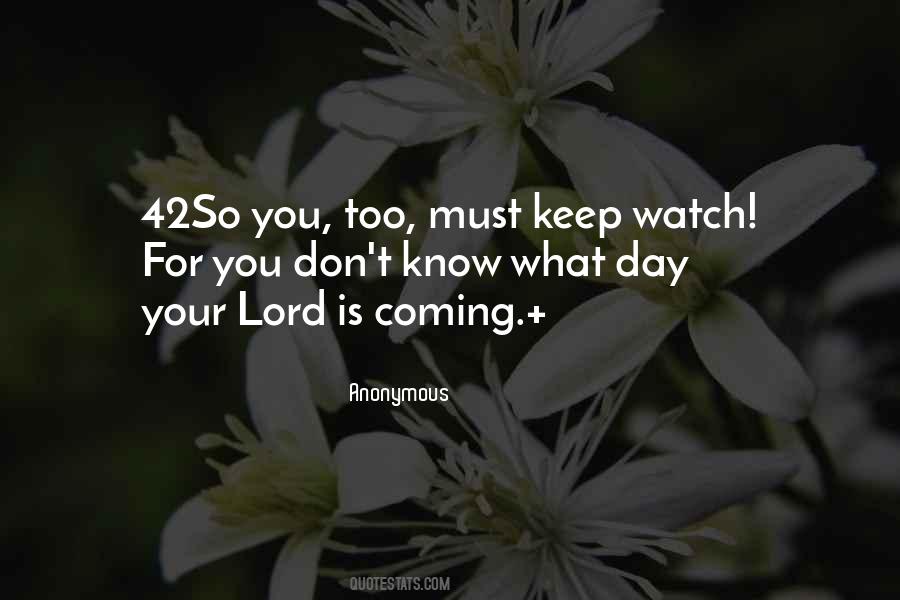 Your Day Is Coming Quotes #1624563