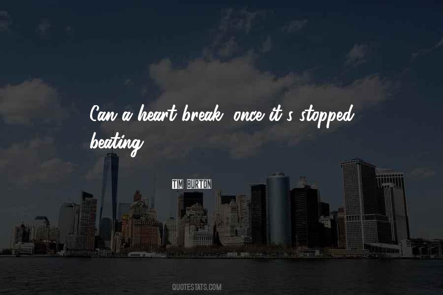 Quotes About Heart Break #1419298