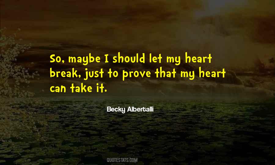 Quotes About Heart Break #1746451