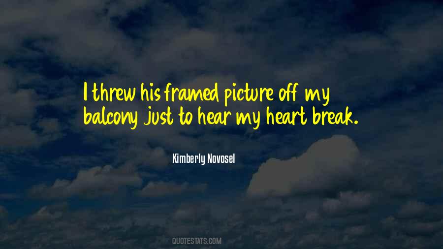 Quotes About Heart Break #540343