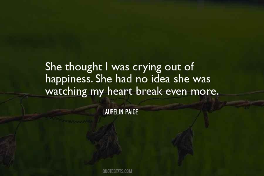 Quotes About Heart Break #607140