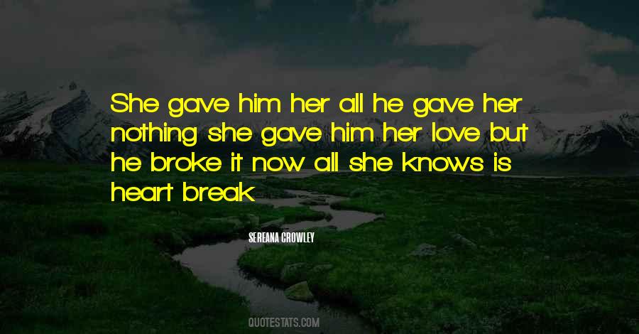 Quotes About Heart Break #699343