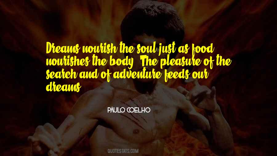Food Feeds The Soul Quotes #1290831