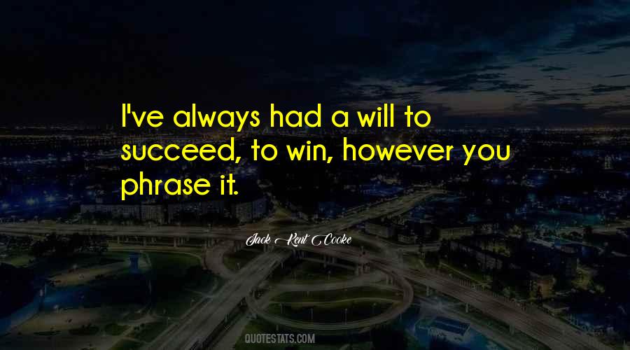 You Will Always Win Quotes #626753