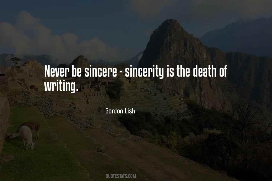 Never Be Sincere Quotes #1684997