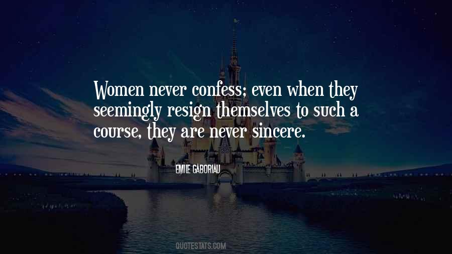 Never Be Sincere Quotes #448701