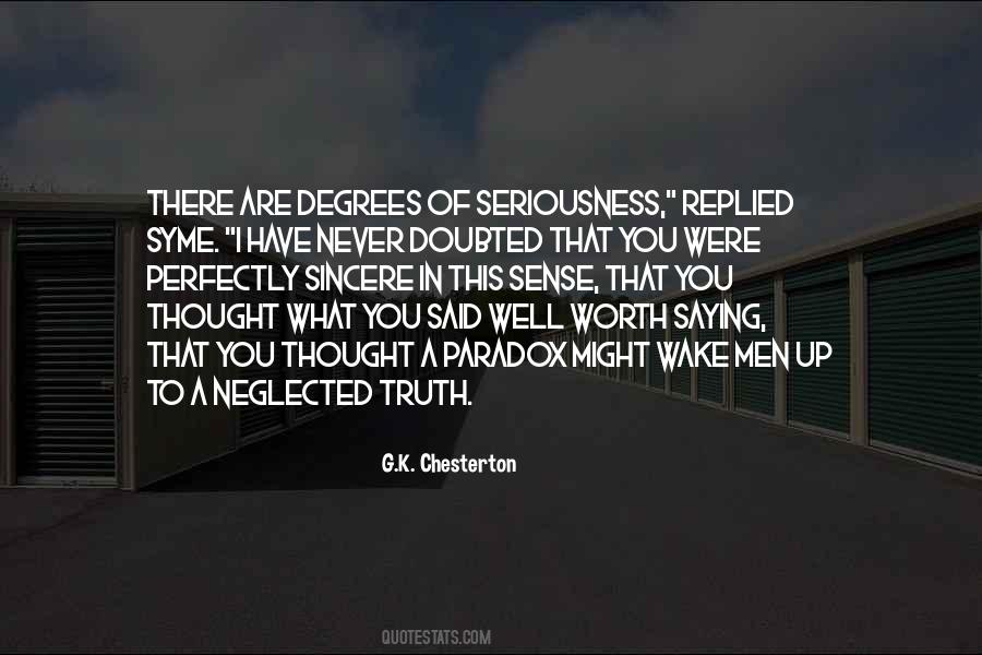 Never Be Sincere Quotes #901261