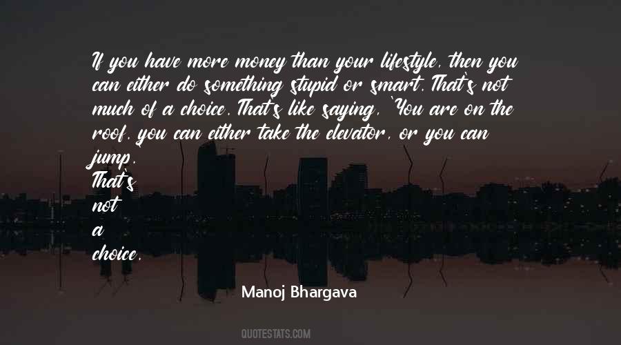 You Are Not Smart Quotes #1264285