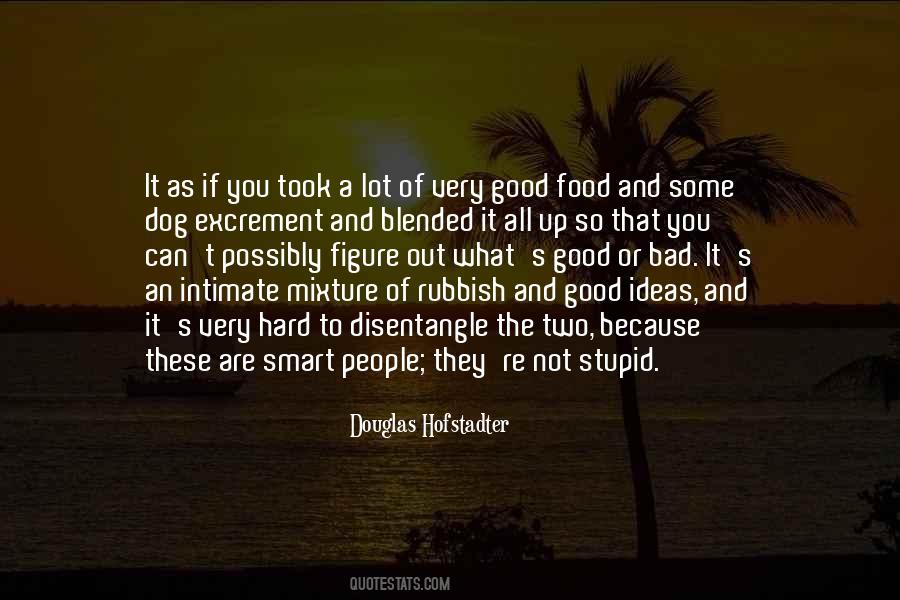 You Are Not Smart Quotes #1336847
