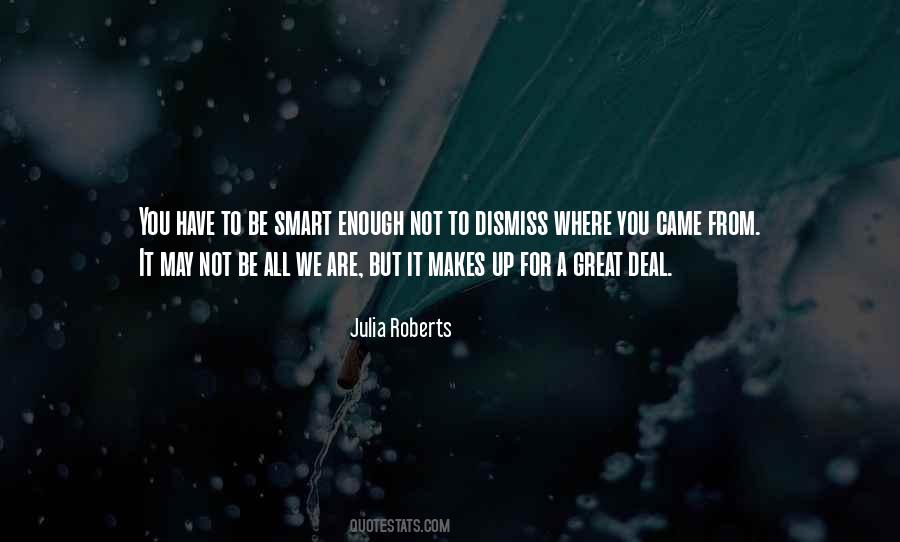 You Are Not Smart Quotes #1804781