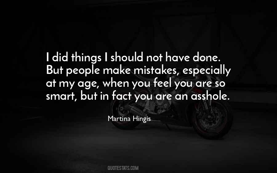 You Are Not Smart Quotes #1849353
