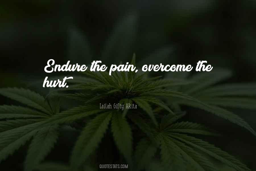 Endure The Pain Quotes #1866645