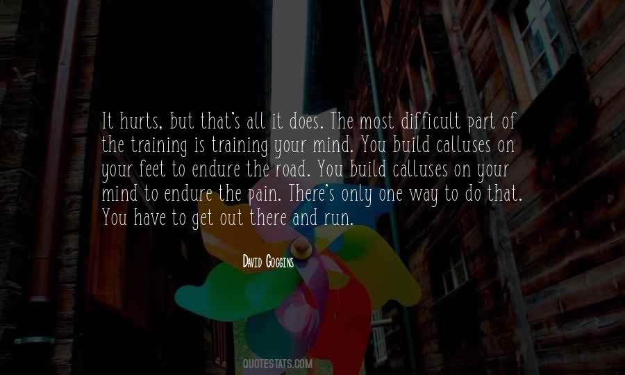 Endure The Pain Quotes #326965