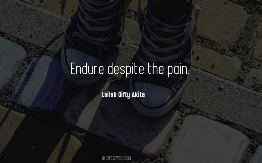 Endure The Pain Quotes #489559