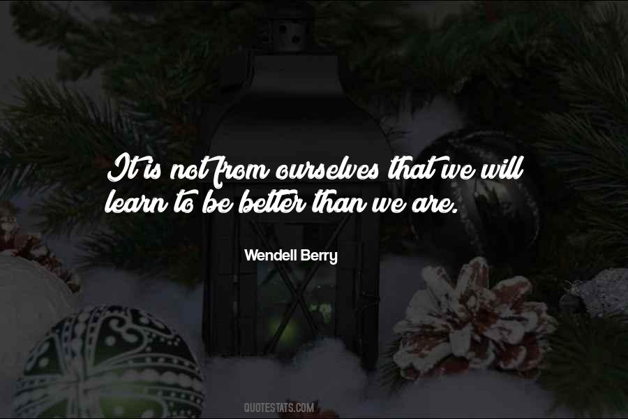 Learn To Be Better Quotes #651499