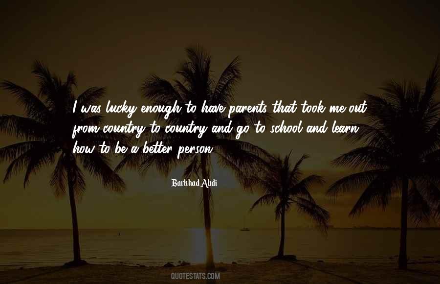 Learn To Be Better Quotes #916021