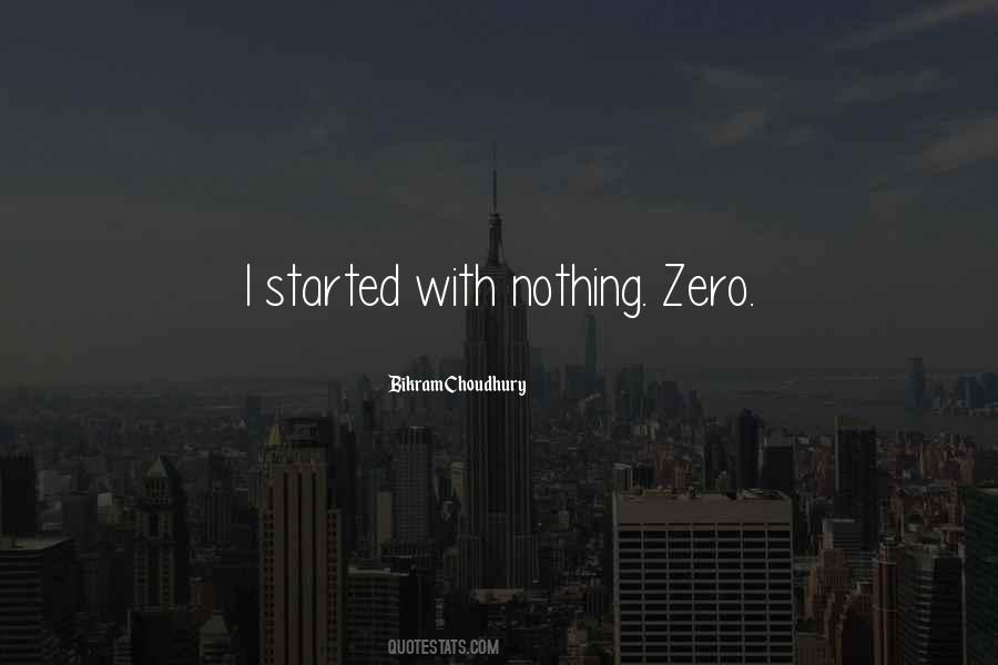 I Started With Nothing Quotes #1755877