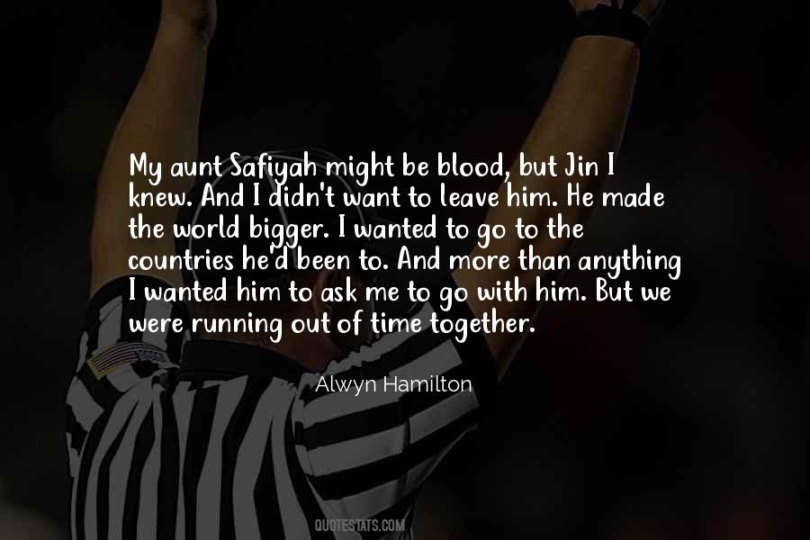I Want To Leave The World Quotes #1117304
