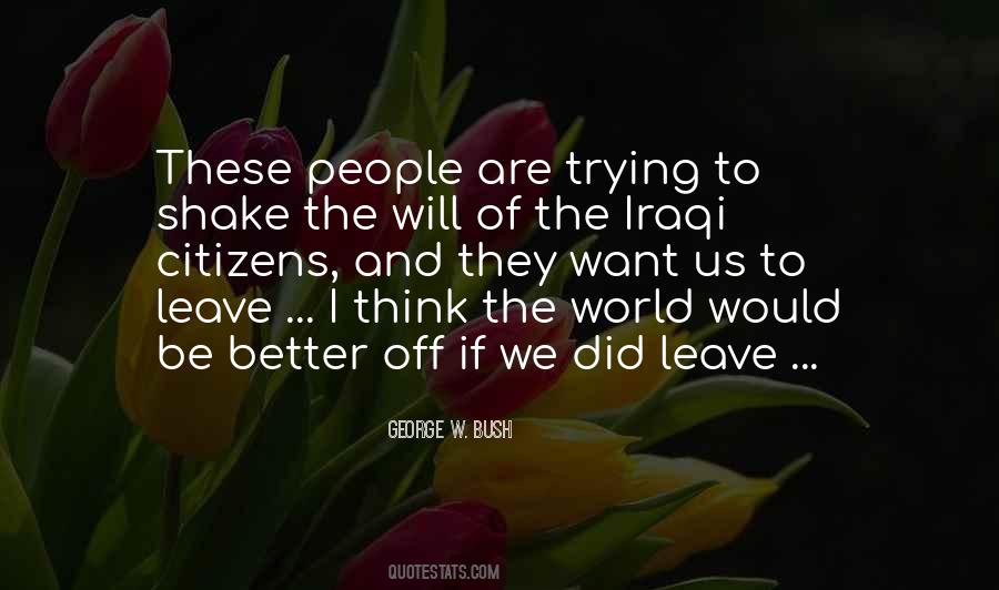 I Want To Leave The World Quotes #1301278