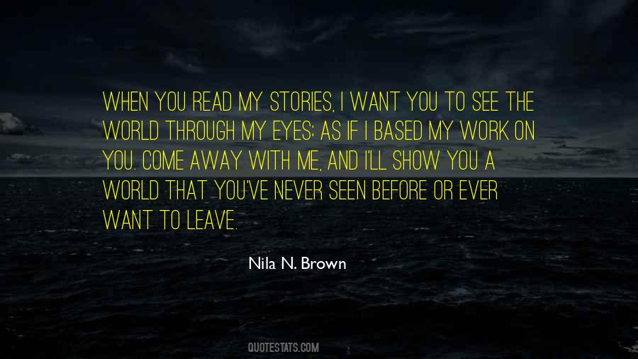I Want To Leave The World Quotes #1385181