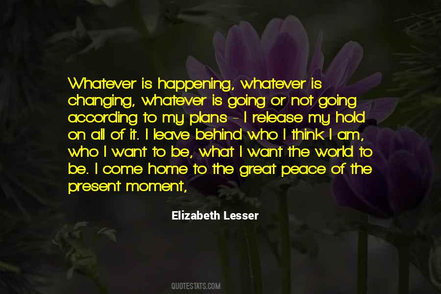 I Want To Leave The World Quotes #918631