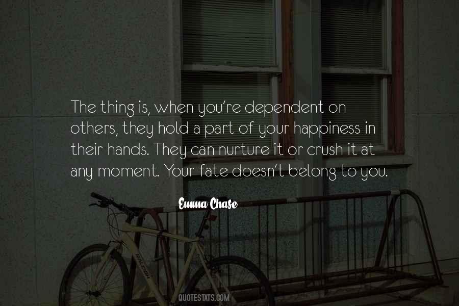 Dependent On Others Quotes #778652