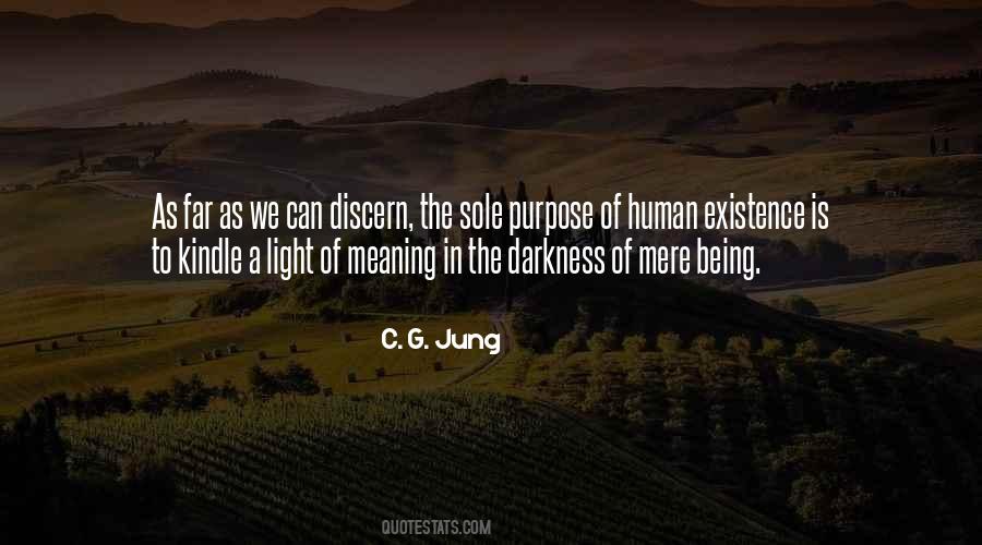 The Meaning Of Human Existence Quotes #287777