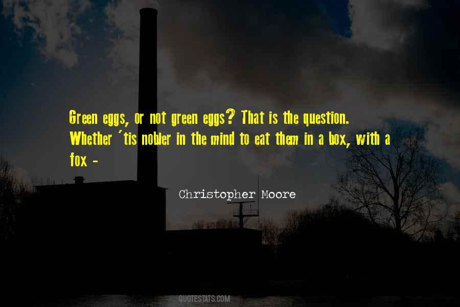 That Is The Question Quotes #956510