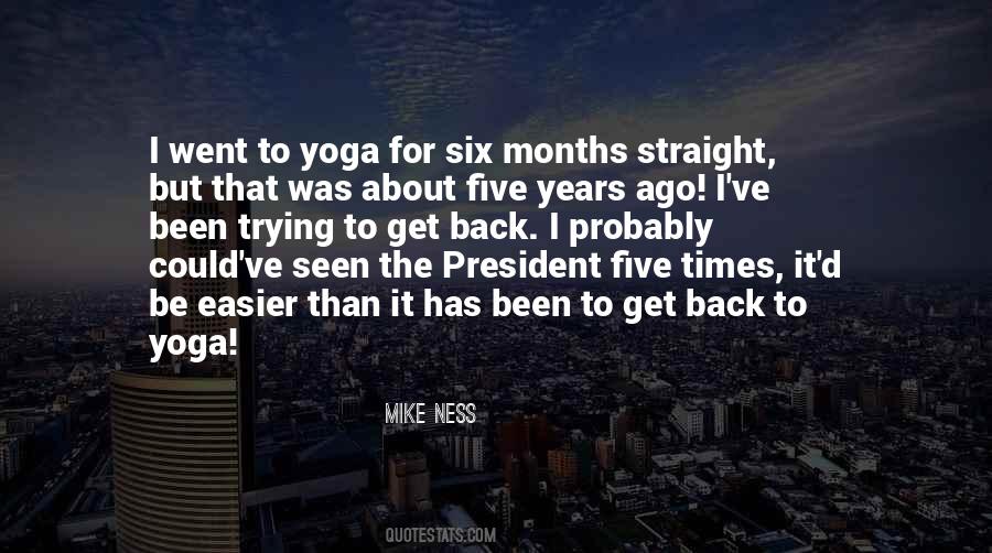 Six Years Ago Quotes #1040352