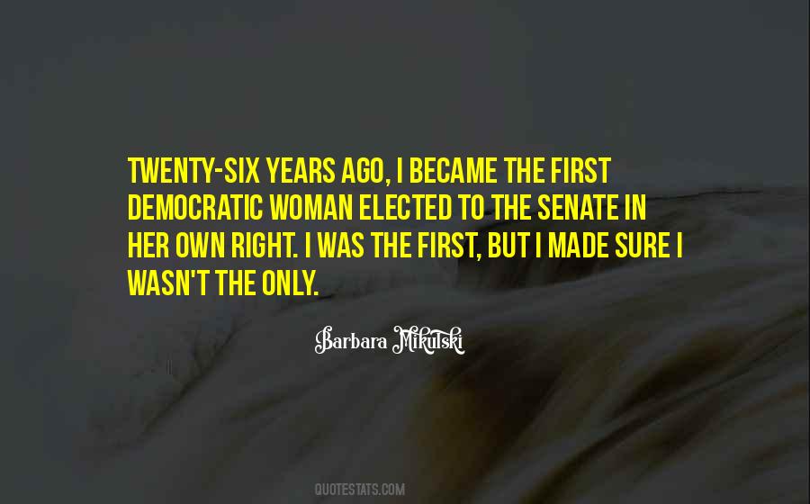 Six Years Ago Quotes #1530155