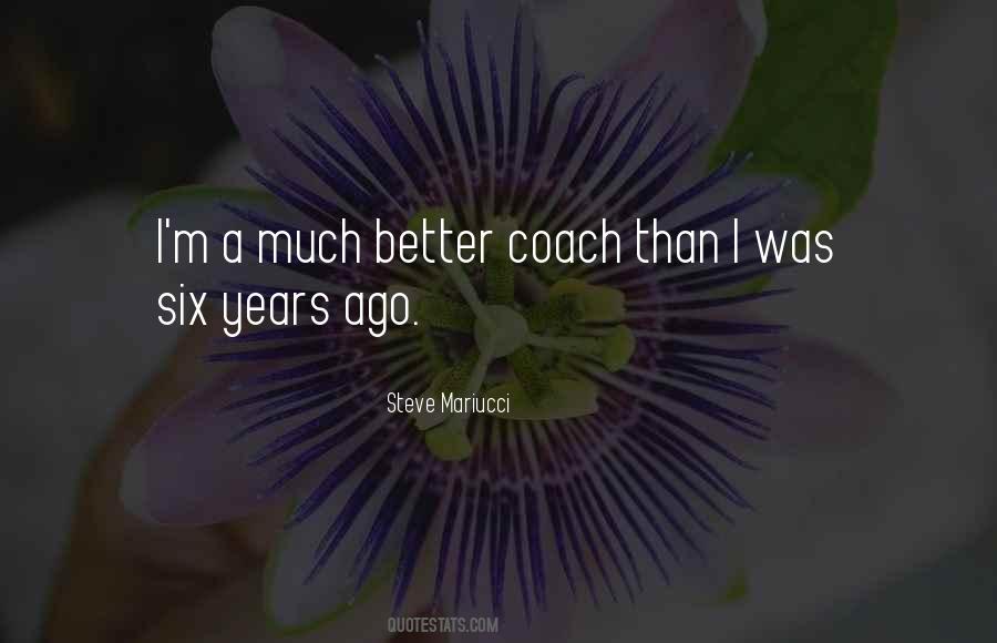 Six Years Ago Quotes #1574082