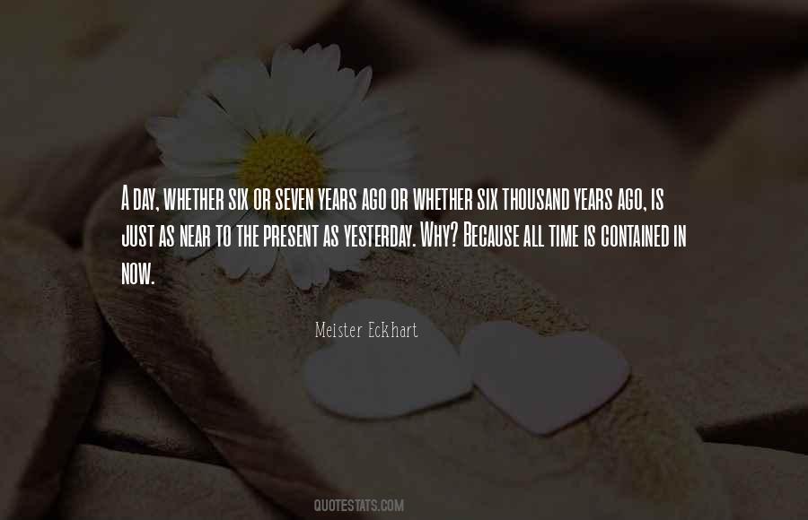 Six Years Ago Quotes #633474