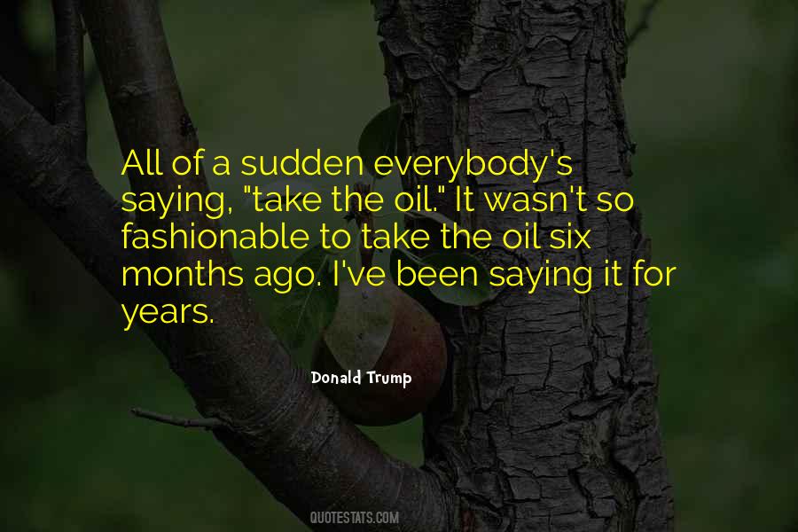 Six Years Ago Quotes #644533