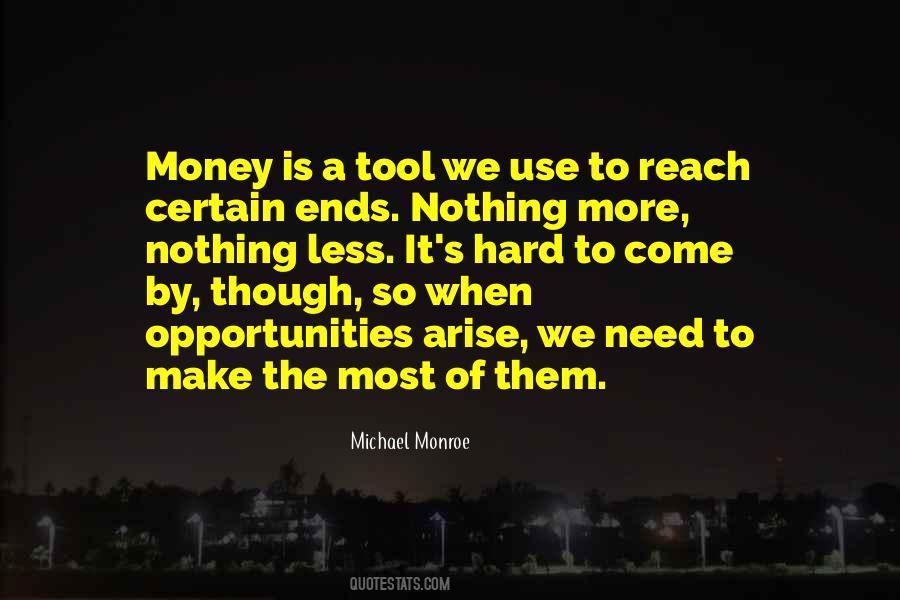 Quotes About Opportunities To Come #1125410