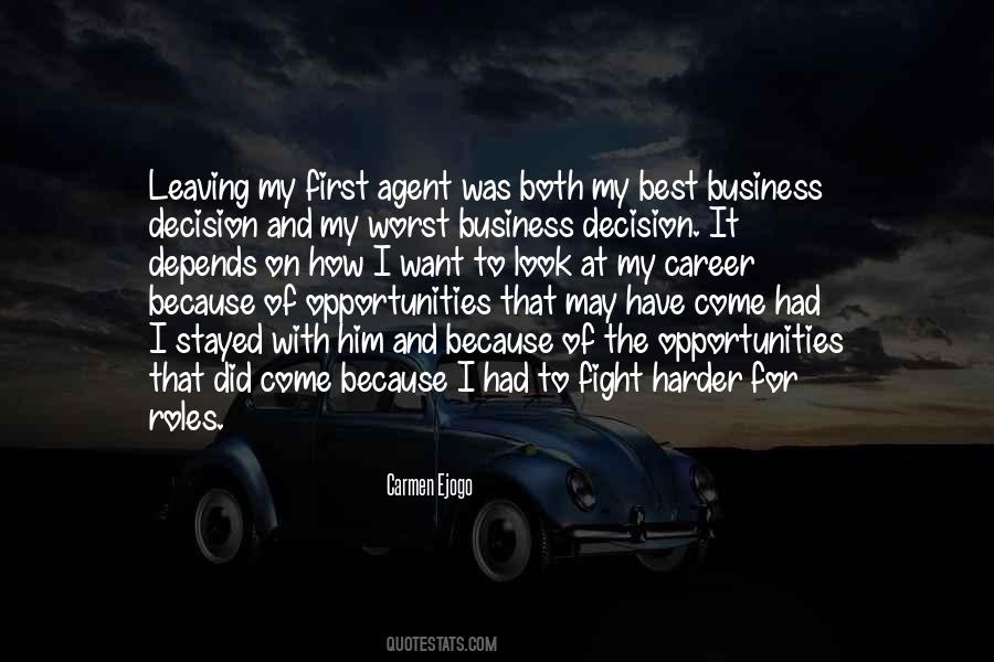 Quotes About Opportunities To Come #1189357