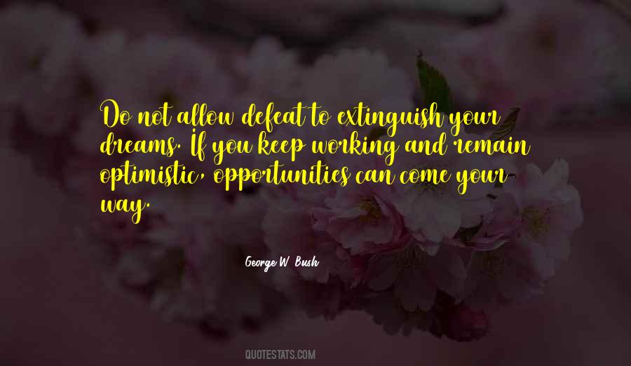 Quotes About Opportunities To Come #1420686