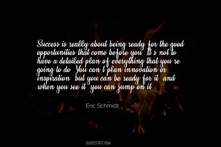 Quotes About Opportunities To Come #1427921