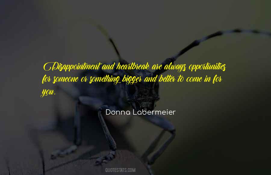 Quotes About Opportunities To Come #147362