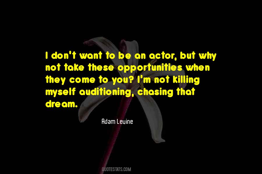 Quotes About Opportunities To Come #1477572
